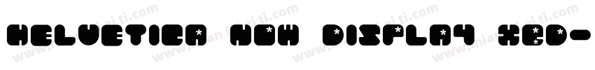 helvetica now display xbd字体转换